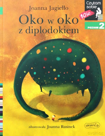 Oko w oko z diplodokiem. Czytam sobie. Poziom 2 - Joanna Jagiełło [KSIĄŻKA]