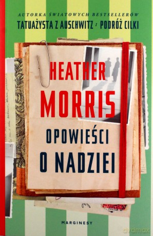 Opowieści o nadziei - Heather Morris [KSIĄŻKA]