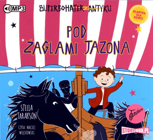 Pod żaglami Jazona! Superbohater z antyku (Tom 6) - Stella Tarakson [AUDIOBOOK]