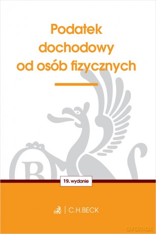 Podatek dochodowy od osób fizycznych wyd. 19 [KSIĄŻKA]