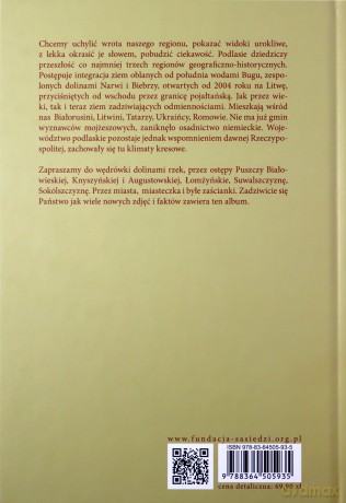 Podlasie. Przyroda, historia, współczesność - Anna Worowska, Adam Czesław Dobroński [KSIĄŻKA]