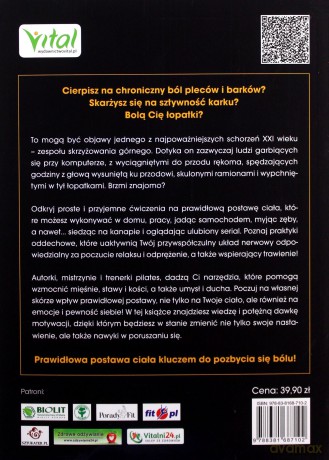 Podręcznik prawidłowej postawy. 40 prostych i dynamicznych ćwiczeń, które przywracają zdrowie i sprawność, eliminują ból kręgosłupa, dają pewność siebie i równowagę psychofizyczną - Lora Pavilack, Nikki Alstedter [KSIĄŻKA]