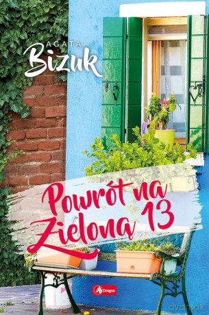 Powrót na Zieloną 13 - Agata Bizuk [KSIĄŻKA]