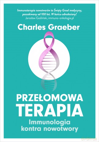 Przełomowa terapia - Charles Graeber [KSIĄŻKA]
