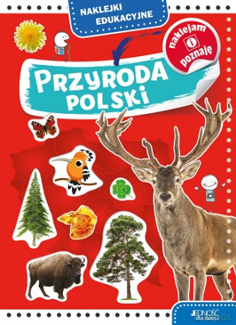Przyroda Polski. Naklejki edukacyjne - Dorota Skwark [KSIĄŻKA]