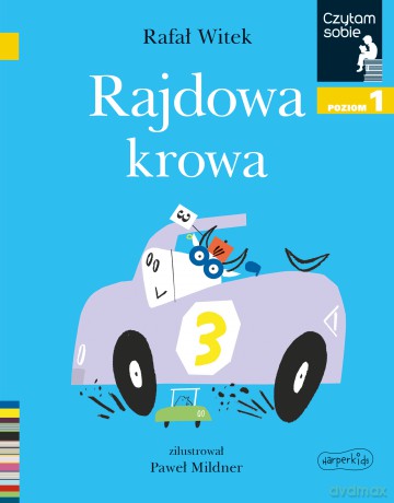 Rajdowa krowa. Czytam sobie. Poziom 1 - Rafał Witek [KSIĄŻKA]