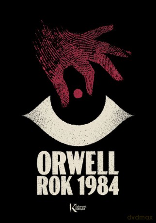 Rok 1984 - George Orwell [KSIĄŻKA]