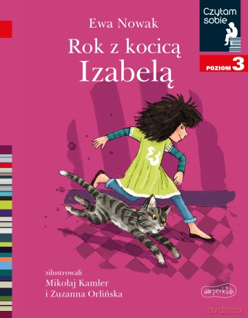 Rok z kocicą Izabelą. Czytam sobie. Poziom 3 - Ewa Nowak [KSIĄŻKA]