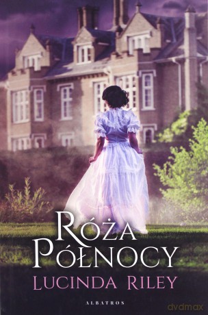 Róża północy - Lucinda Riley [KSIĄŻKA]