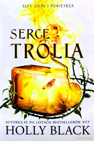 Serce Trolla. Elfy ziemi i powietrza (Tom 2) - Holly Black [KSIĄŻKA]
