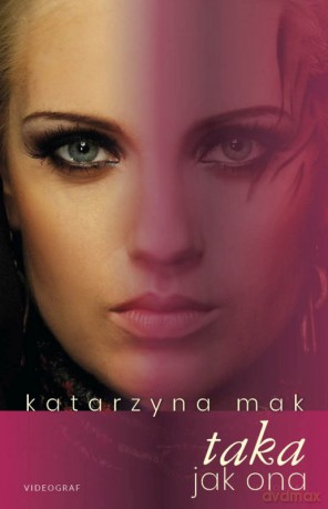 Taka jak ona - Katarzyna Mak [KSIĄŻKA]