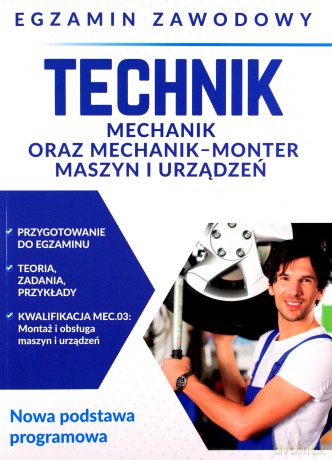 Technik mechanik oraz mechanik-monter maszyn i urządzeń. Egzamin zawodowy - Grzegorz Telok [KSIĄŻKA]