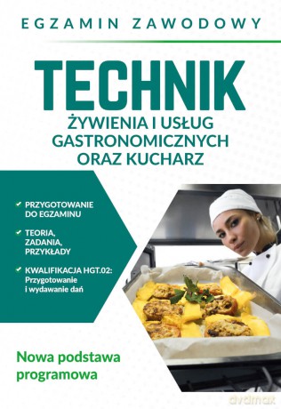 Technik żywienia i usług gastronomicznych oraz kucharz. Egzamin zawodowy - Anna Skrzypek [KSIĄŻKA]