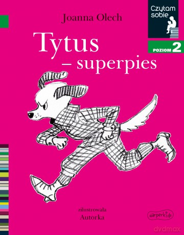 Tytus-superpies. Czytam sobie. Poziom 2 - Joanna Olech [KSIĄŻKA]