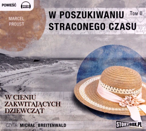 W cieniu zakwitających dziewcząt. W poszukiwaniu straconego czasu (Tom 2) - Marcel Proust [AUDIOBOOK]