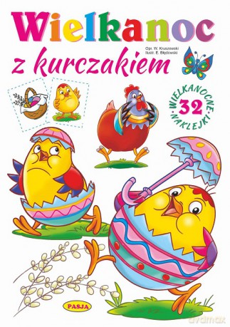Wielkanoc z kurczakiem - Włodzimierz Kruszewski, Ernest Błędowski [KSIĄŻKA]