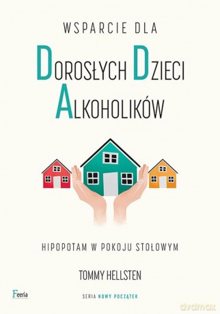 Wsparcie dla dorosłych dzieci alkoholików - Tommy Hellsten [KSIĄŻKA]