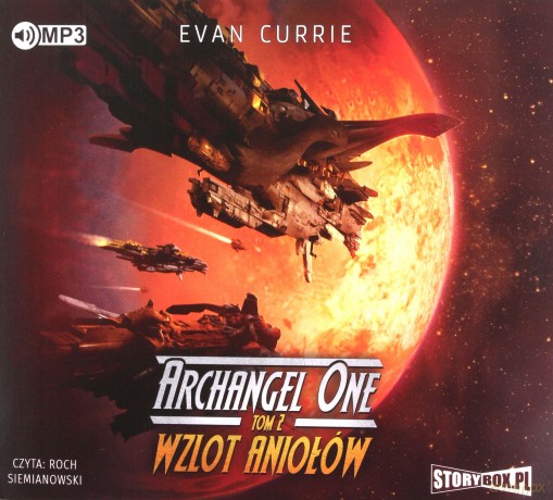 Wzlot Aniołów. Archangel One (Tom 2) - Evan Currie [AUDIOBOOK]