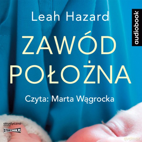 Zawód położna - Leah Hazard [AUDIOBOOK]