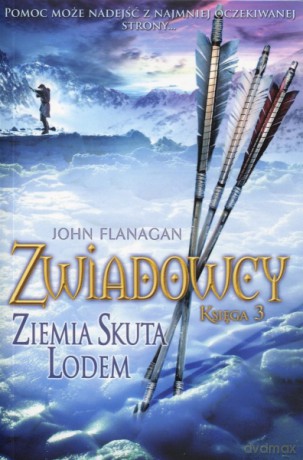 Ziemia Skuta Lodem. Zwiadowcy. Księga 3 - John Flanagan [KSIĄŻKA]