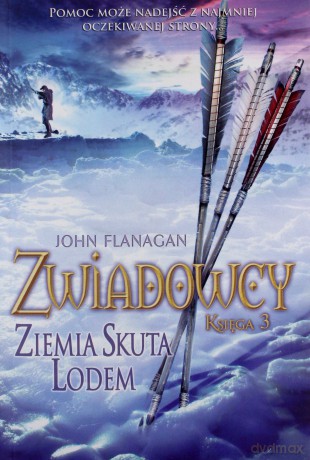Ziemia Skuta Lodem. Zwiadowcy. Księga 3 - John Flanagan [KSIĄŻKA]