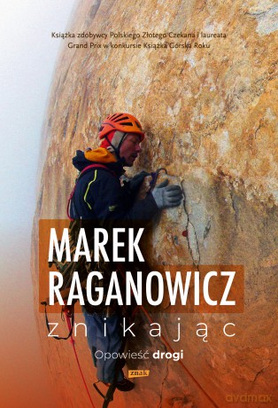 Znikając. Opowieść drogi - Marek Raganowicz [KSIĄŻKA]