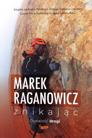 Znikając. Opowieść drogi - Marek Raganowicz [KSIĄŻKA]