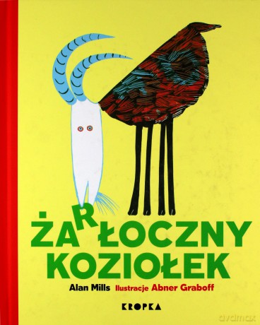 Żarłoczny koziołek - Alan Mills, Abner Graboff [KSIĄŻKA]