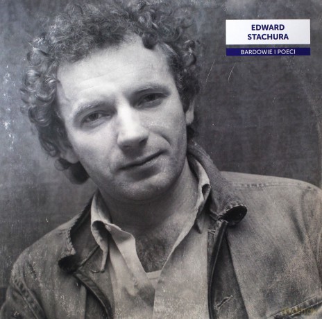 Bardowie i poeci: Edward Stachura [Winyl]