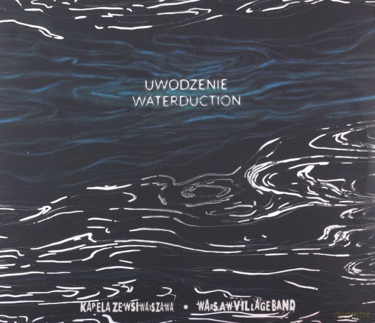 Kapela Ze Wsi Warszawa: Uwodzenie [CD]