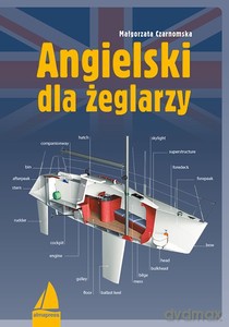 Angielski dla żeglarzy - Małgorzata Czarnomska [KSIĄŻKA]