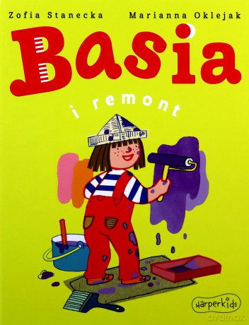 Basia i remont - Zofia Stanecka [KSIĄŻKA]