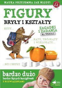 Figury, bryły i kształty. Zagadki i zadania na wesoło - Opracowanie zbiorowe [KSIĄŻKA]