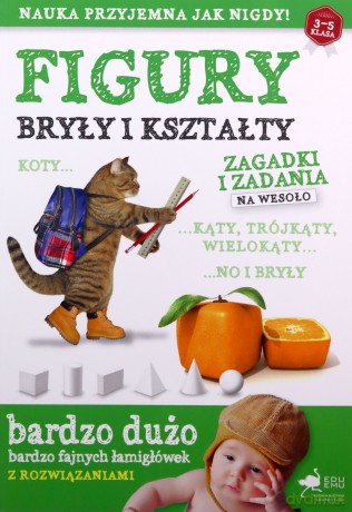 Figury, bryły i kształty. Zagadki i zadania na wesoło - Opracowanie zbiorowe [KSIĄŻKA]