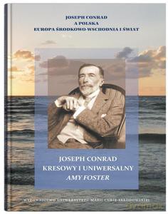 Joseph Conrad kresowy i uniwersalny: Amy Foster - Wiesław Krajka [KSIĄŻKA]