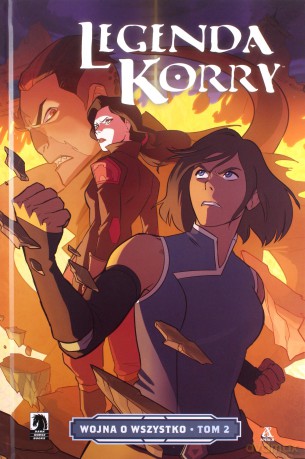 Legenda Korry (Tom 2) Wojna o wszystko - Michael DiMartino [KOMIKS]