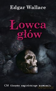 Łowca głów - Edgar Wallace [KSIĄŻKA]