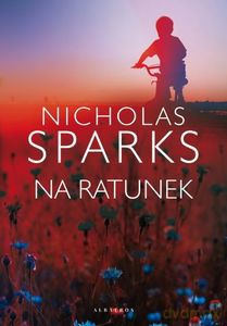 Na ratunek - Nicholas Sparks [KSIĄŻKA]