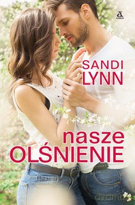 Nasze olśnienie - Sandi Lynn [KSIĄŻKA]