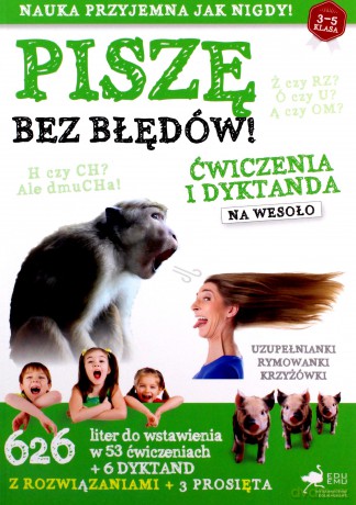 Piszę bez błędów. Ćwiczenia i dyktanda na wesoło - Opracowanie zbiorowe [KSIĄŻKA]