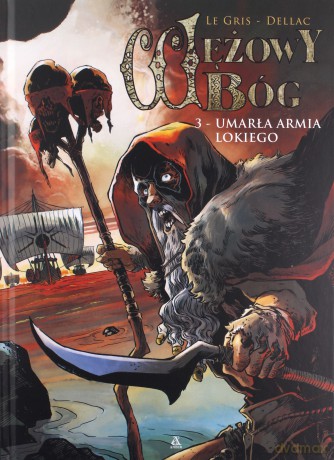 Wężowy bóg (Tom 3) Umarła armia Lokiego - Le Jérôme Gris [KOMIKS]
