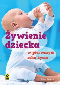 Żywienie dziecka w pierwszym roku życia - Opracowanie zbiorowe [KSIĄŻKA]