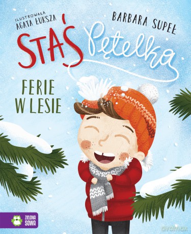 Ferie w lesie. Staś Pętelka - Barbara Supeł [KSIĄŻKA]