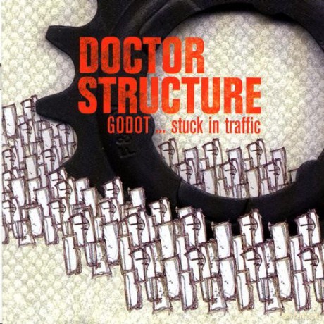 Doctor Structure: Godot...Stuck In Traffic [CD]