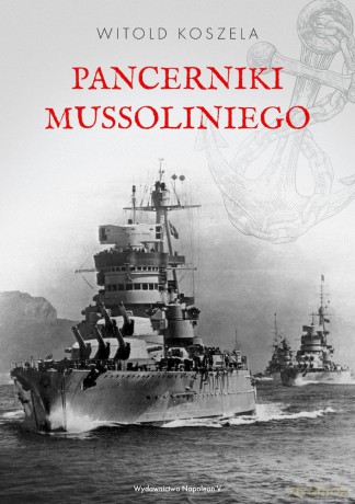 Pancerniki Mussoliniego - Witold Koszela [KSIĄŻKA]