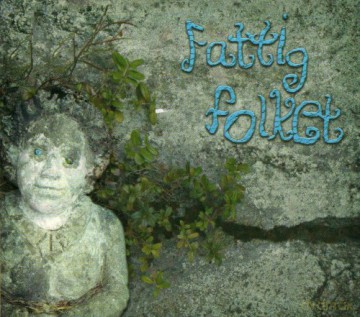 Fattigfolket: Fattig Folket [CD]