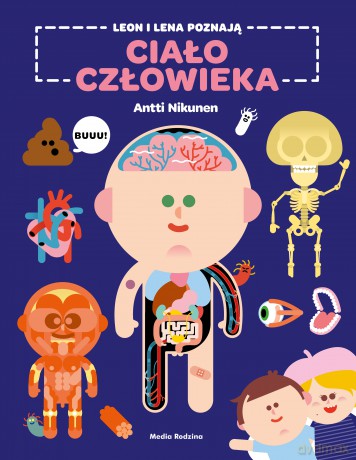 Leon i Lena poznają ciało człowieka - Antti Nikunen [KSIĄŻKA]
