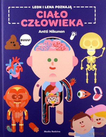 Leon i Lena poznają ciało człowieka - Antti Nikunen [KSIĄŻKA]
