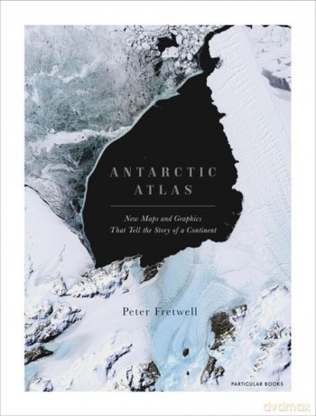 Antarctic Atlas - Peter Fretwell [KSIĄŻKA]