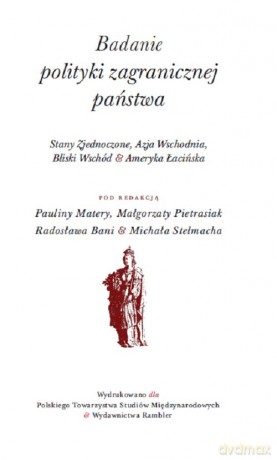 Badanie polityki zagranicznej państwa [KSIĄŻKA]